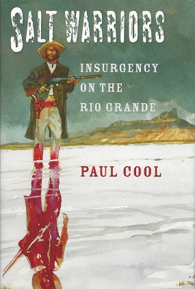 Image for Salt Warriors: Insurgency on the Rio Grande