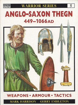 Image for Anglo-Saxon Thegn: 449-1066 AD