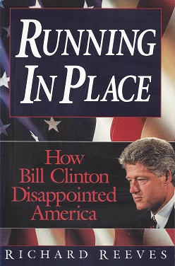 Image for Running in Place:  How Bill Clinton Disappointed America