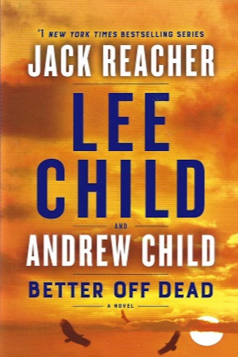 Image for Better off Dead: A Jack Reacher Novel